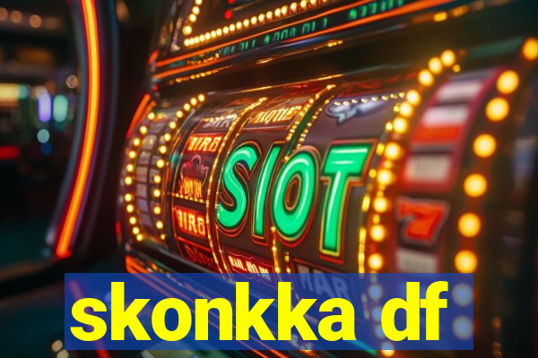 skonkka df